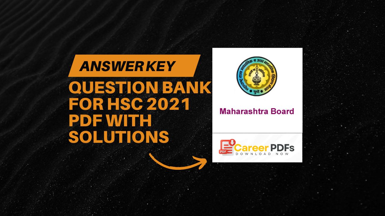 Question Bank for HSC 2021 pdf with Solutions